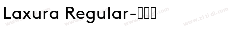 Laxura Regular字体转换